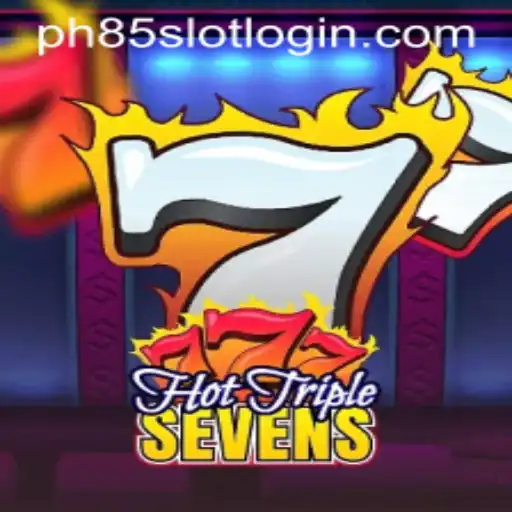 Experience the Thrill of HotTripleSevens at PH85.COM